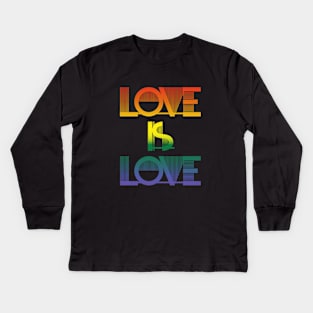 Love is Love - Pride LGBTQ Design - Schriftzug Kids Long Sleeve T-Shirt